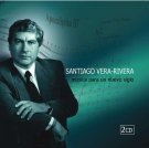 Santiago Vera-Rivera: Música para um Novo Século (2 CDs)