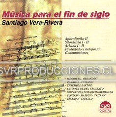 Música para el Fin de Siglo: Obras de Santiago Vera-Rivera - Haga click en la imagen para cerrar