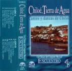 Chiloé, Terra de Água: Canções e Danças de Chiloé [Cassette]
