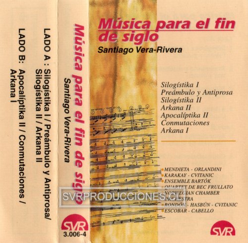 Música para el fin de siglo: Obras de Santiago Vera-Rivera [Cassette] - Haga click en la imagen para cerrar