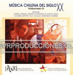 Música Chilena del siglo XX, Volumen II - Haga click en la imagen para cerrar