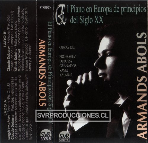 Armands Abols - El Piano en Europa de Principios del Siglo XX [Cassette] - Haga click en la imagen para cerrar