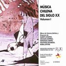 Música Chilena do Século XX, Volume I
