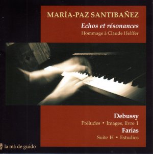 María-Paz Santibañez: Echos et résonances - Hommage à Claude Helffer