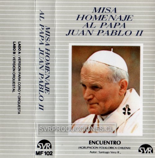 Misa Homenaje al Papa Juan Pablo II, de Santiago Vera [Cassette] - Haga click en la imagen para cerrar