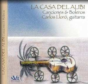 La Casa del Alibi: Songs & Boleros - Cuban and Latin American Music
