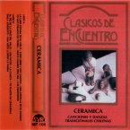 Cerâmica: Canções e danças tradicionais chilenas [Cassette]