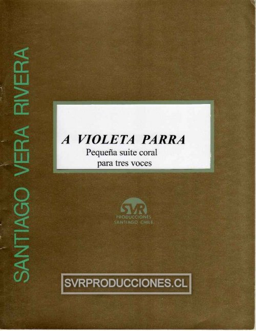 To Violeta Parra, Little Choral Suite for 3 Voices by Santiago Vera-Rivera - Click Image to Close